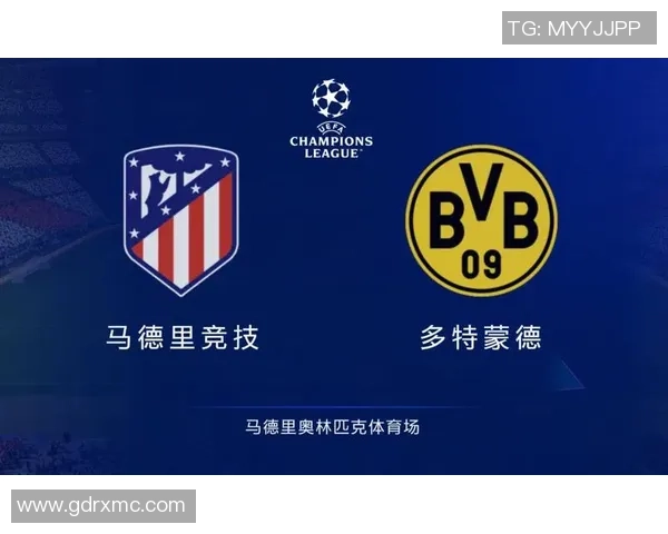 德甲精彩对决多特蒙德与马竞激战成和帽子戏法引爆全场激情